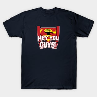 Hey You Guys! T-Shirt